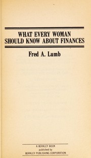 Front cover of What Every Woman Finc by Fred A. Lumb