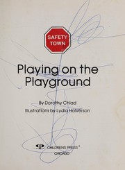 Cover of Playing on the playground by Dorothy Chlad