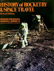 Front cover of History of rocketry & space travel by Wernher von Braun
