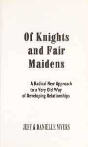 Front cover of Of Knights and Fair Maidens by Jeffrey L Myers