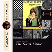 Cover of The secret house by Edgar Wallace