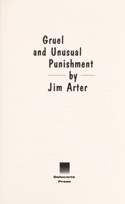 Front cover of Gruel And Unusual Punishment by Jim Arter