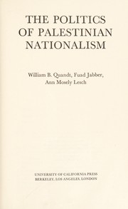 Front cover of The politics of Palestinian nationalism by William B. Quandt