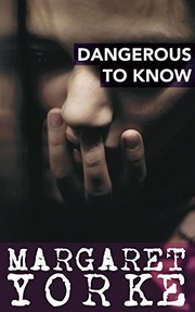 Front cover of Dangerous to know by Margaret Yorke