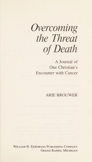 Front cover of Overcoming the threat of death by Arie R. Brouwer