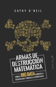 Front cover of Weapons of Math Destruction by Cathy O'Neil