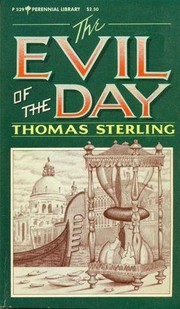 Front cover of The Evil of the Day by Thomas Sterling