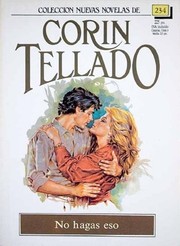 Front cover of No hagas eso by Corín Tellado
