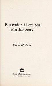 Front cover of Remember, I Love You by Charlie W. Shedd