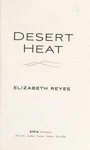 Cover of Desert heat by Elizabeth Reyes