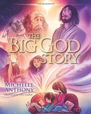 Cover of The big God story by Michelle Anthony
