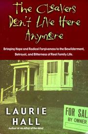 Front cover of The Cleavers Don't Live Here Anymore by Laurie Sharlene Hall