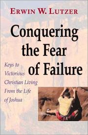 Front cover of Conquering the Fear of Failure by Erwin W. Lutzer