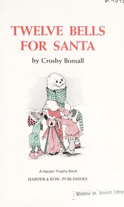 Cover of Twelve bells for Santa by Crosby Newell Bonsall