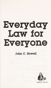 Cover of Everyday law for everyone by John Cotton Howell