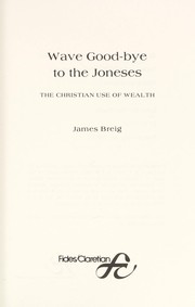 Front cover of Wave good-bye to the Joneses by James Breig