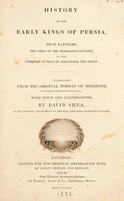 Front cover of History of the early kings of Persia by Muḥammad ibn Khāvandshāh Mīr Khvānd