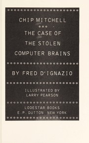 Front cover of Chip Mitchell, the case of the stolen computer brains by Fred D'Ignazio
