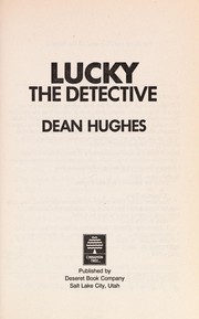 Front cover of Lucky, the detective by Dean Hughes
