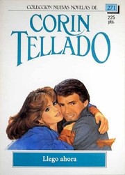 Cover of Llego ahora by Corín Tellado