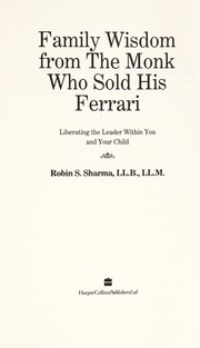Front cover of Family Wisdom from the Monk Who Sold His Ferrari by Robin S. Sharma