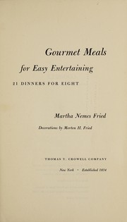 Front cover of Gourmet meals for easy entertaining by Martha Nemes Fried