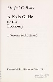 Front cover of A kid's guide to the economy by Manfred G. Riedel