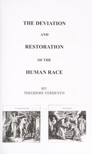 Cover of The deviation and restoration of the human race by Theodore Verheven