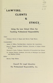 Front cover of Lawyers, clients and ethics by Murray Teigh Bloom