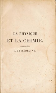 Front cover of La physique et la chimie, appliquées à la médecine by John Ayrton Paris
