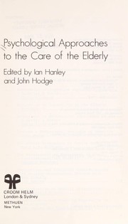 Front cover of Psychological approaches to the care of the elderly by Ian Hanley