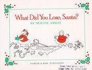 Front cover of What did you lose, Santa? by Berthe Amoss