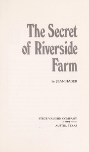 Cover of The secret of Riverside Farm by Jean Hager