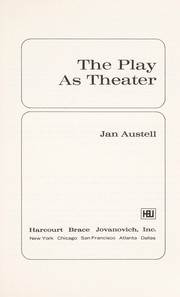 Front cover of The play as theater by Jan Austell