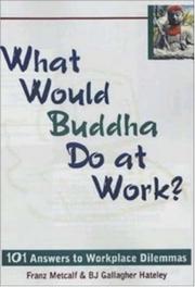 Cover of What would Buddha do at work? by Franz Metcalf