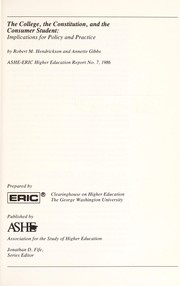 Front cover of The college, the Constitution, and the consumer student by Robert M. Hendrickson