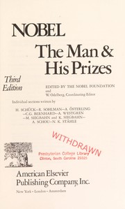 Front cover of Nobel, the man and his prizes by Nobelstiftelsen, Stockholm