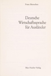 Front cover of Deutsche Wirtschaftssprache für Ausländer by Franz Bäumchen