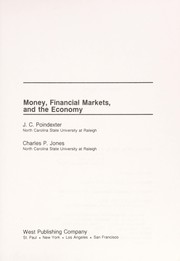 Front cover of Money, financial markets, and the economy by J. Carl Poindexter