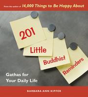 Front cover of 201 Little Buddhist Reminders by Barbara Ann Kipfer