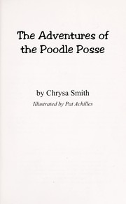 Front cover of The adventures of the poodle posse by Chrysa Smith