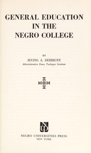 Front cover of General education in the Negro college by Irving Antony Derbigny