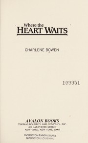 Front cover of Where the Heart Waits by Charlene Bowen