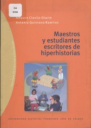 Cover of Maestros y estudiantes escritores de hiperhistorias - 1. ed. by Amparo Clavijo Olarte
