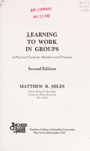 Cover of Learning to work in groups by Matthew B. Miles