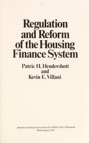 Cover of Regulation and reform of the housing finance system by Patric H. Hendershott