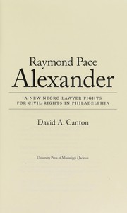 Cover of Raymond Pace Alexander by David A. Canton