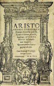 Cover of Aristophanis comicorum prinicipis Comoediae vndecim, è graeco in latinum, ad verbu[m], translatae by Aristophanes