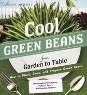 Cover of Cool green beans from garden to table by Katherine Hengel