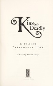 Front cover of Kiss Me Deadly by Trisha Telep